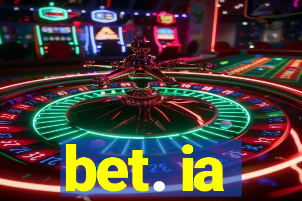 bet. ia